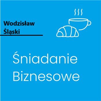 napis Wodzisław Śląski i innym kolorek Śniadanie Biznesowe