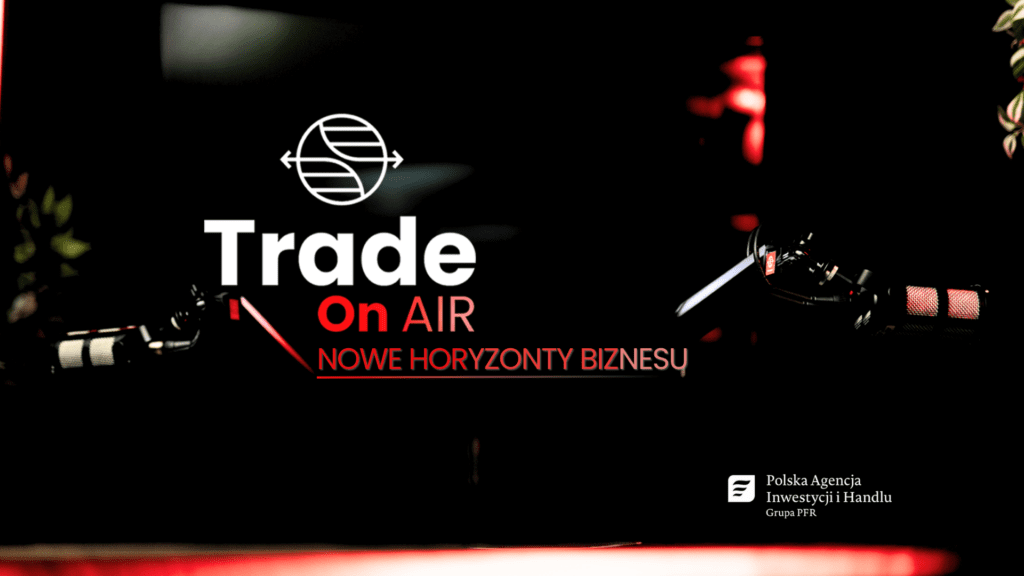 Trade ON AIR
Nowe horyzonty biznesu