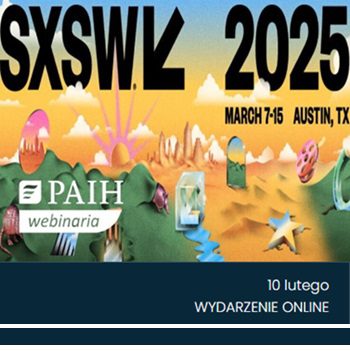 abstrakcyjne rysunki i napisy SXSW 2025 oraz PAIH webinaria